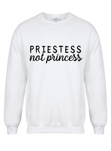 Priestess Not Princess - Unisex Fit Sweater