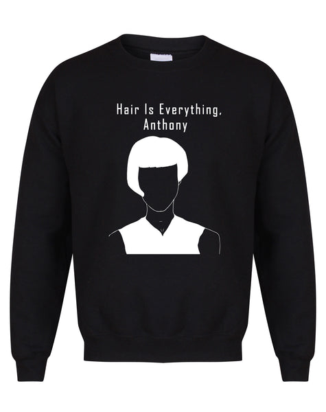 Hair Is Everything Anthony - Unisex Fit Sweater