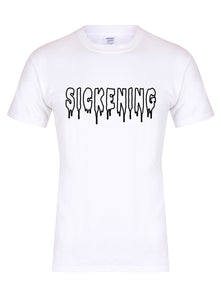 Sickening - T-Shirt