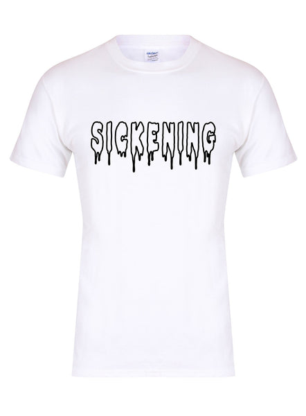 Sickening - T-Shirt