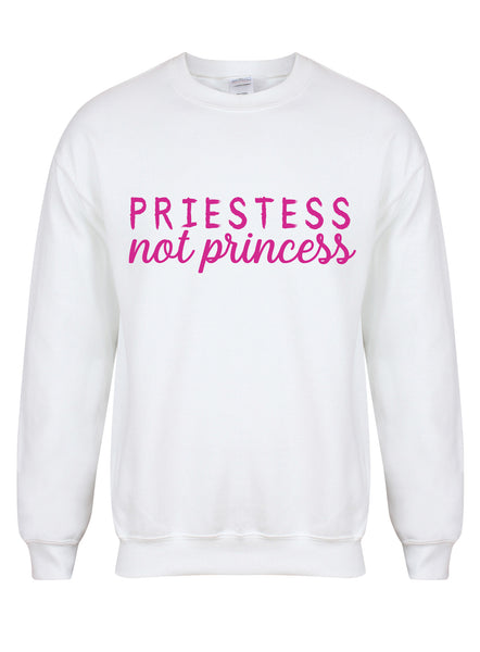 Priestess Not Princess - Unisex Fit Sweater