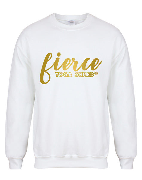 Fierce  - Yoga Shred - Unisex Fit Sweater