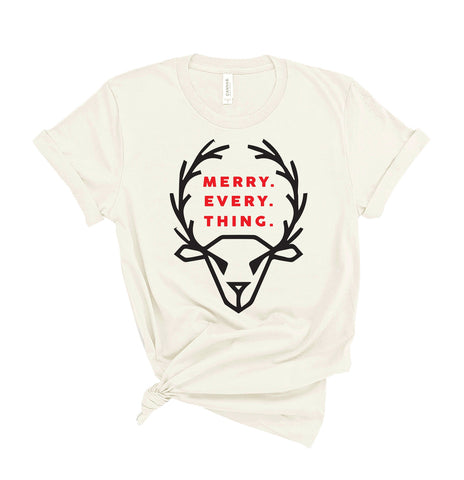 Merry. Every. Thing. - Unisex Fit T-Shirt