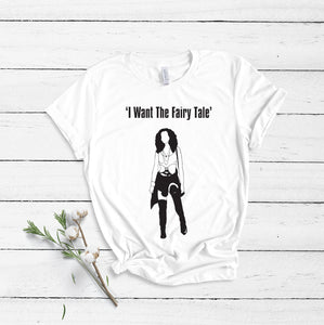 I Want The Fairytale - Unisex T-Shirt