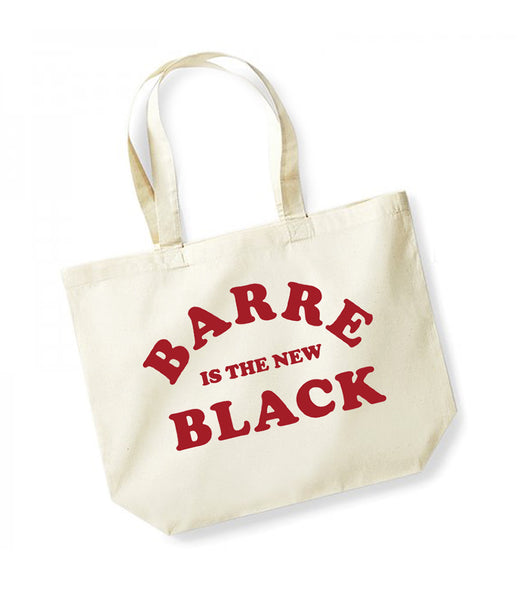 Barre is the New Black - Large Canvas Tote Bag