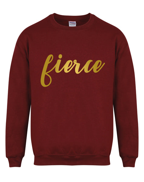 Fierce - Unisex Fit Sweater