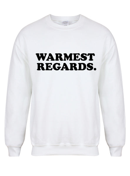 Warmest Regards - Unisex Fit Sweater