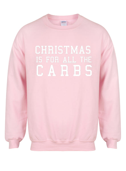 Christmas Is For ALL The Carbs - Unisex Fit Sweater