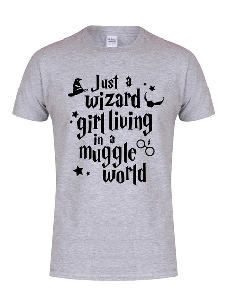Just a Wizard Girl Living In A Muggle World - Unisex Fit T-Shirt