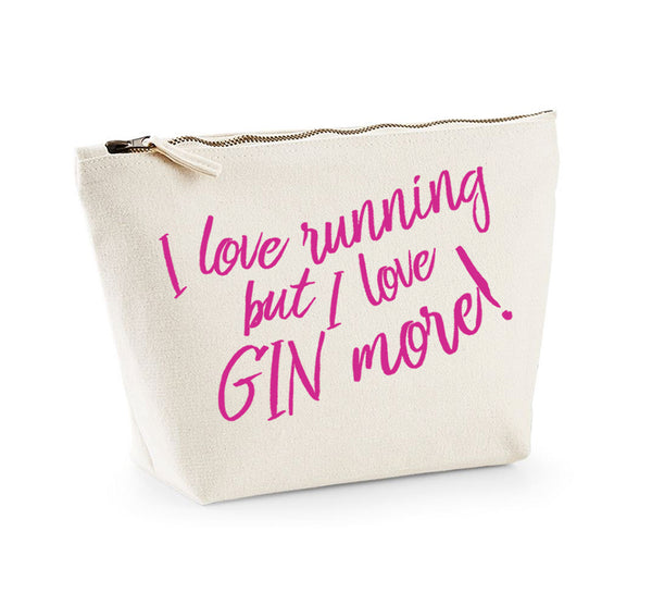 I Love Running But I Love Gin More - Make Up/Cosmetics Bag