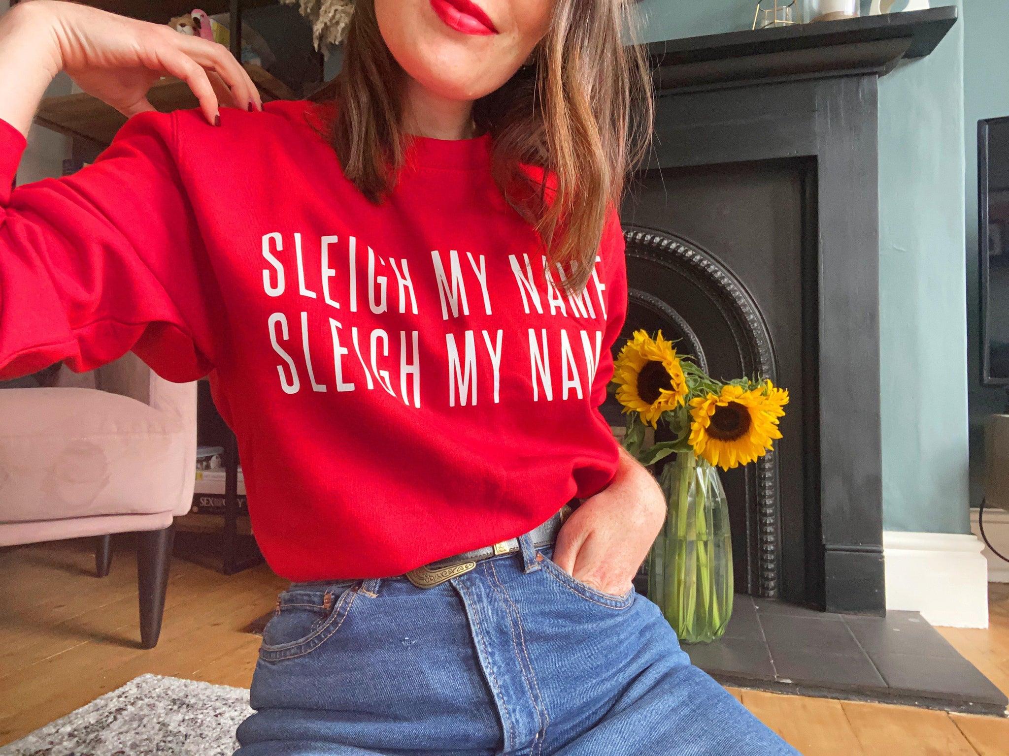 Sleigh My Name, Sleigh My Name - Unisex Fit Sweater