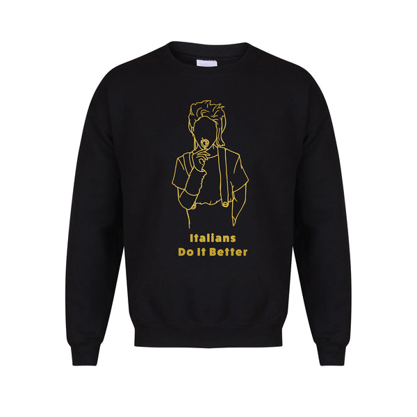 Italians Do It Better - Unisex Fit Sweater