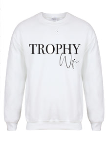 Trophy Wife- Non Personalised - Unisex Fit Sweater