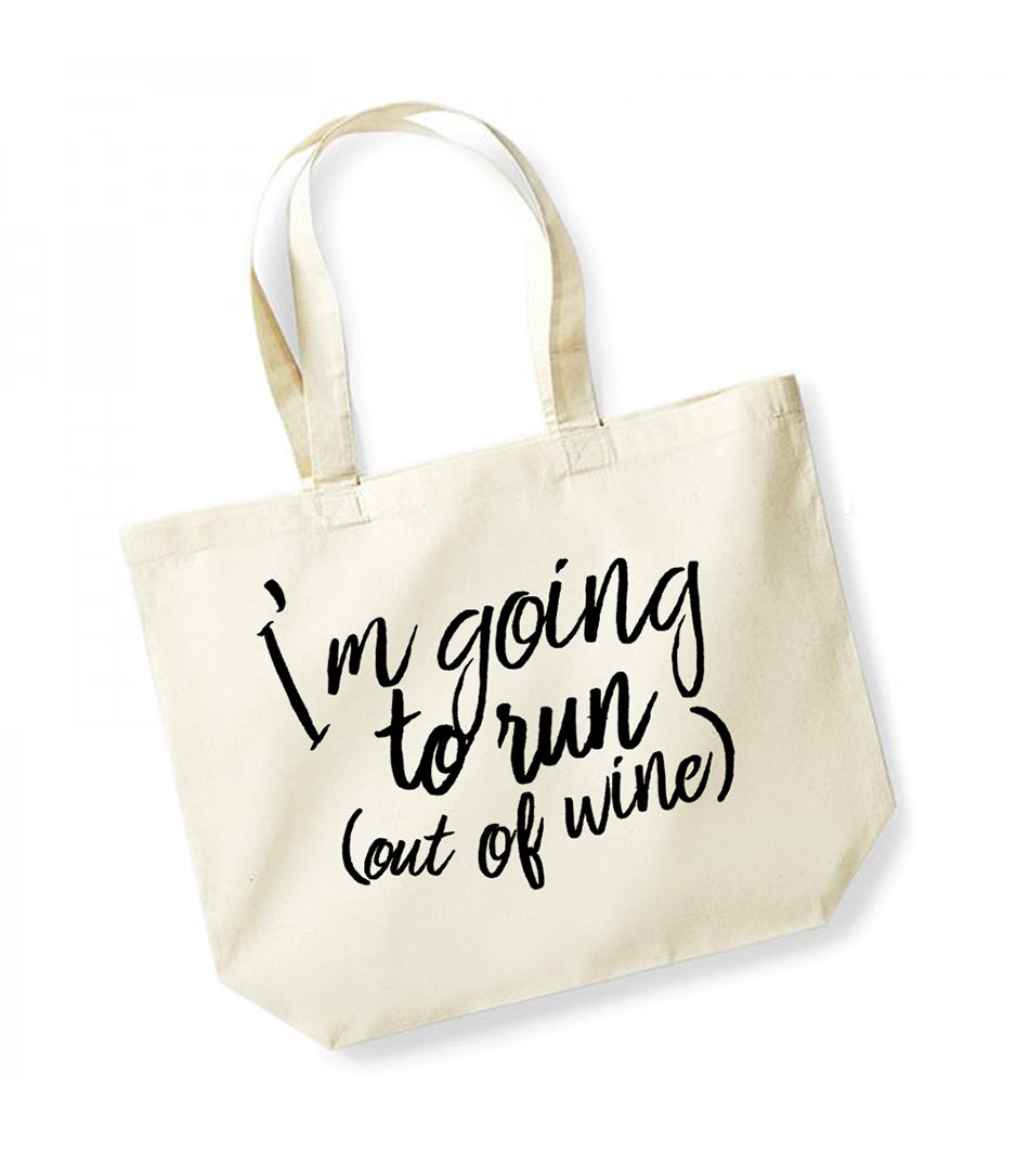 I'm Going To Run (Out of Wine) - Large Canvas Tote Bag