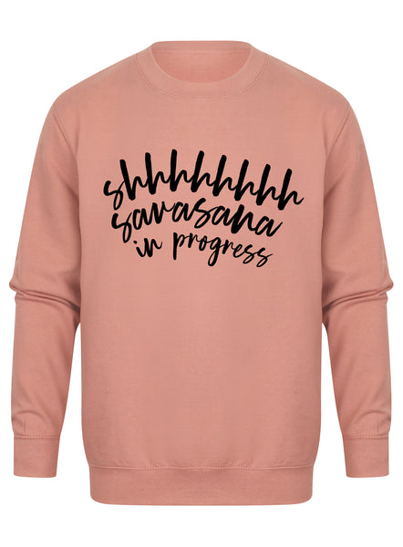 Shhhhh Savasana In Progress - Unisex Fit Sweater