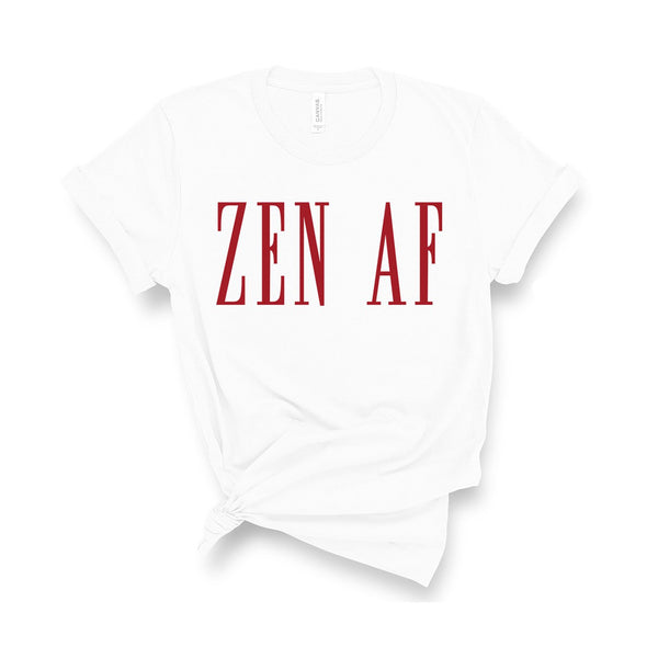 Zen AF - Unisex Fit T-Shirt