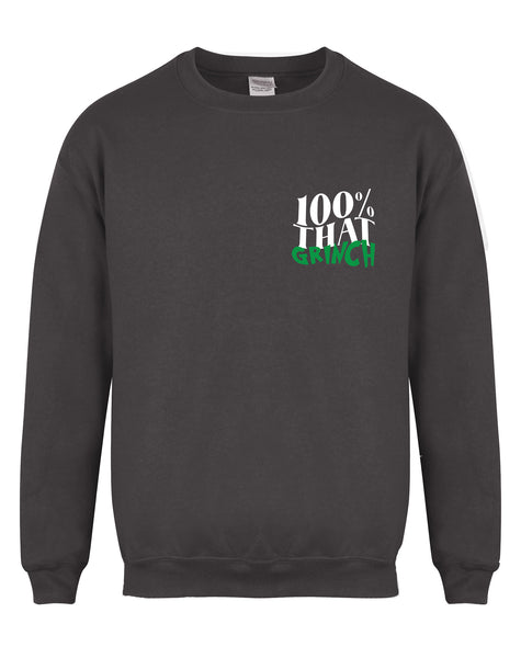 100% That Grinch - Unisex Fit Sweater