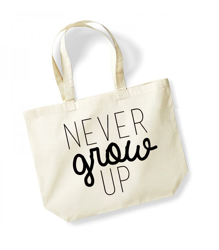 Never Grow Up - Large Canvas Tote Bag - Natural
