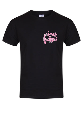 Mine's A Frapp̩ - Unisex Fit T-Shirt