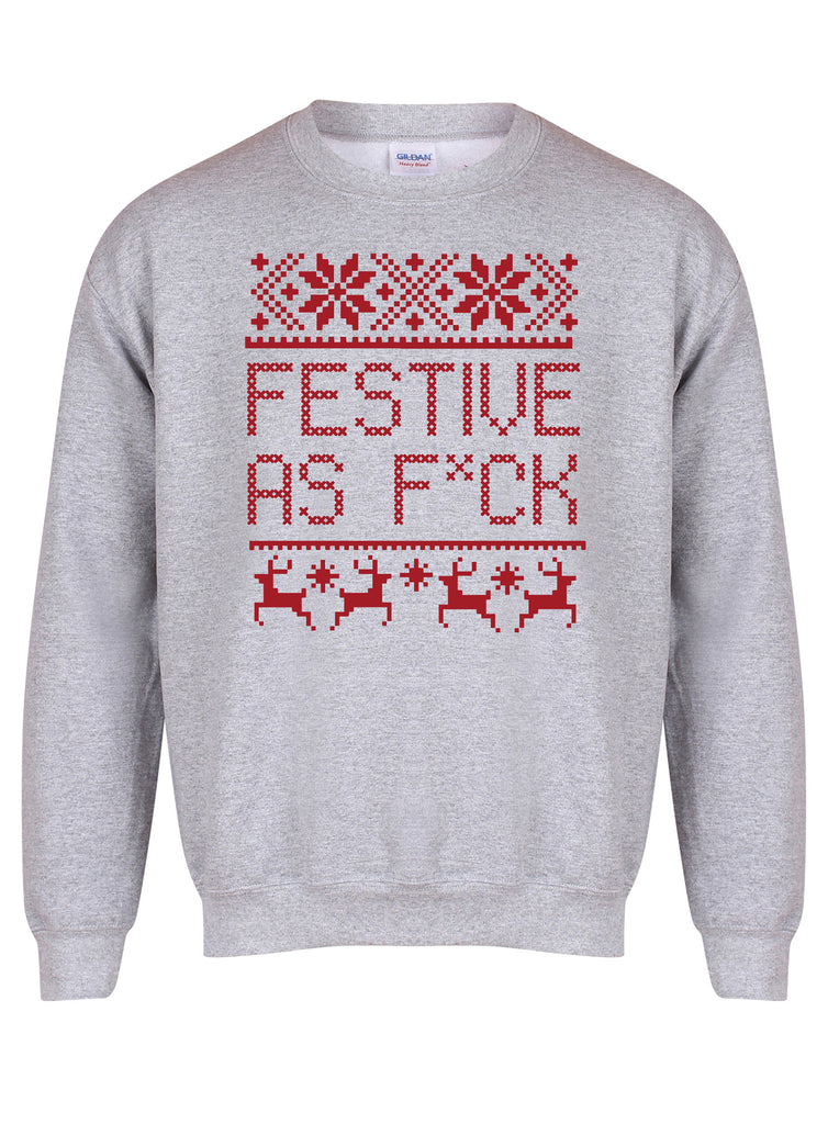 Festive As F ck Unisex Fit Sweater Kelham Print