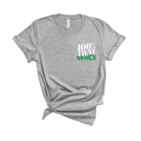 100% That Grinch - Unisex Fit T-Shirt