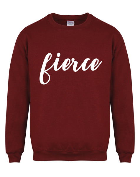 Fierce - Unisex Fit Sweater