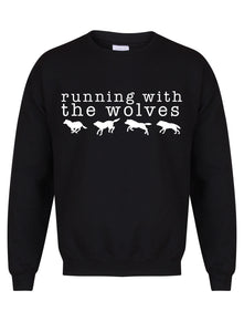Running With The Wolves - Unisex Fit Sweater