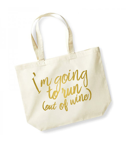 I'm Going To Run (Out of Wine) - Large Canvas Tote Bag