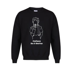 Italians Do It Better - Unisex Fit Sweater