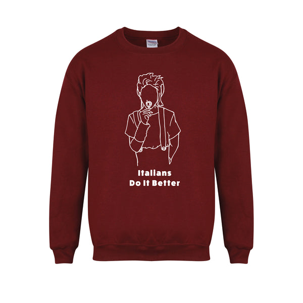 Italians Do It Better - Unisex Fit Sweater