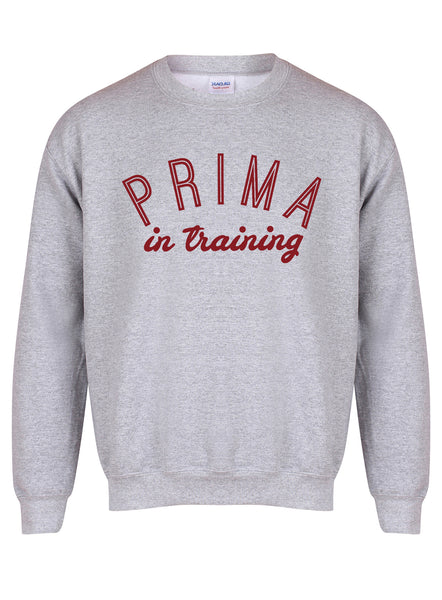 Prima In Training - Unisex Fit Sweater - Kelham Print x Mama.Does.Ballet