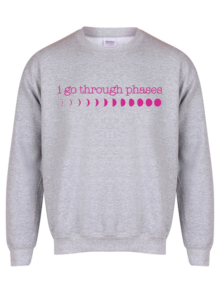 I Go Through Phases - Moon Phases - Unisex Fit Sweater