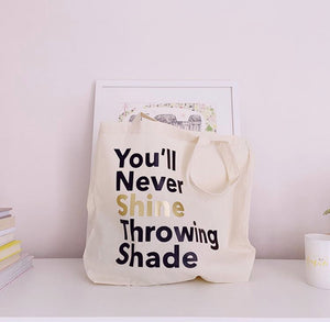You'll Never Shine Throwing Shade - Large Canvas Tote Bag