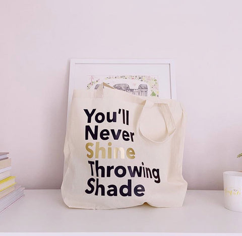 You'll Never Shine Throwing Shade - Large Canvas Tote Bag