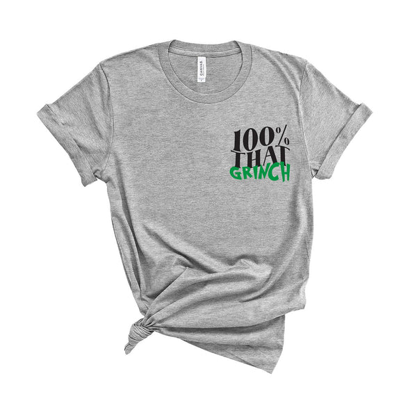 100% That Grinch - Unisex Fit T-Shirt