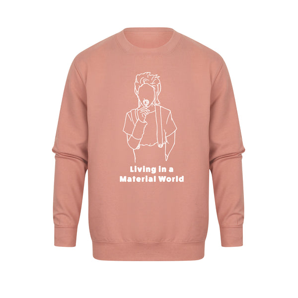 Living In a Material World - Unisex Fit Sweater