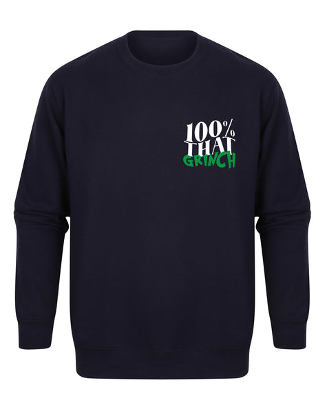 100% That Grinch - Unisex Fit Sweater