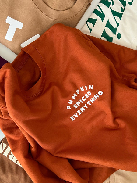 Pumpkin Spiced Everything - Unisex Fit Sweater