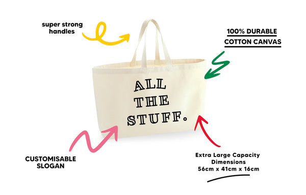 Choose Your Own Text - Customisable - Super Huge Canvas Tote Bag