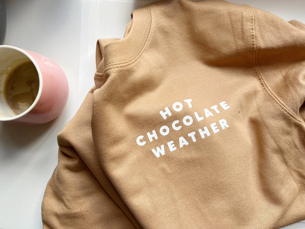 Hot Chocolate Weather - Unisex Fit Sweater