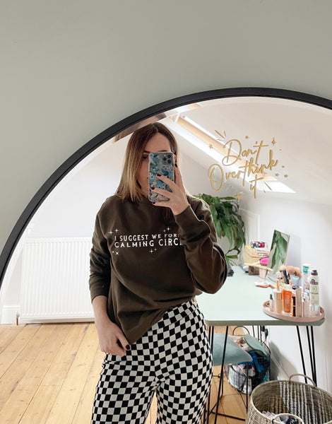I Suggest We Form a Calming Circle - Unisex Fit Sweater
