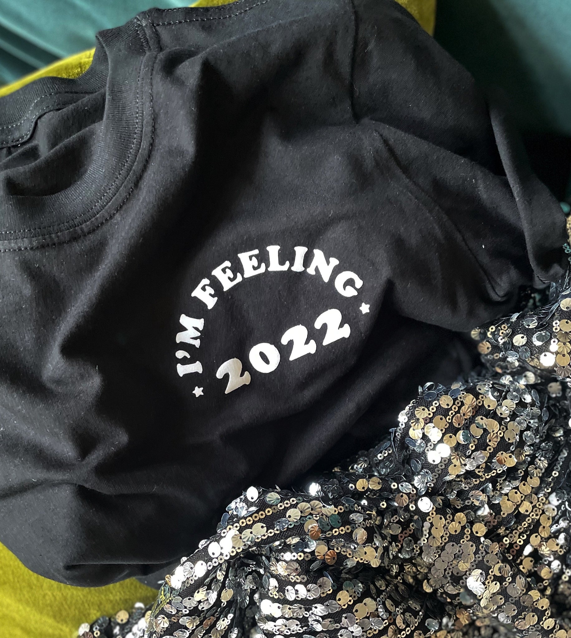I'm Feeling 2022 - Unisex Fit T-Shirt