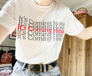 It's Coming Home - Unisex Fit T-Shirt