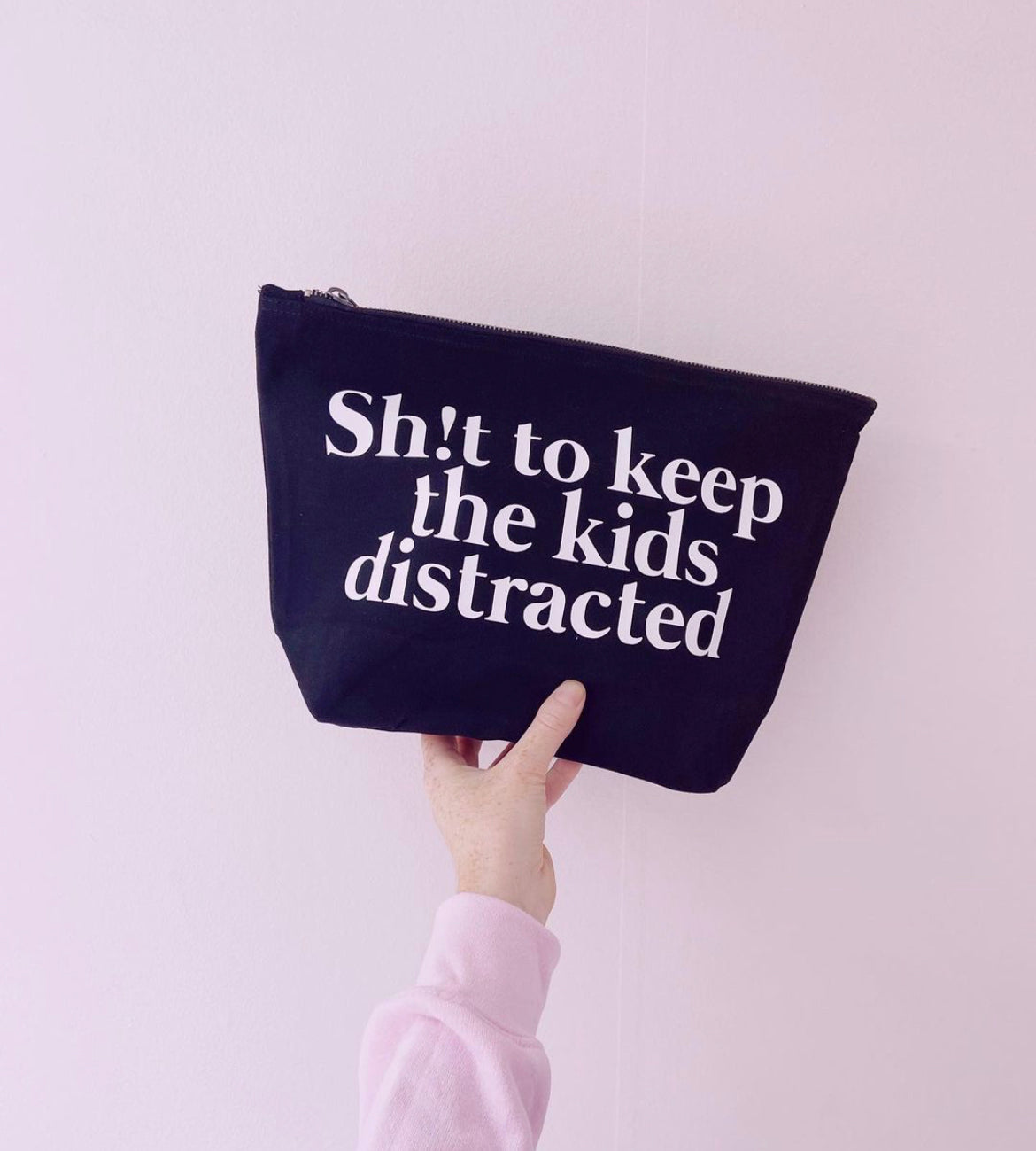 Sh!t To Keep The Kid's Distracted- Zip Up Pouch Bag