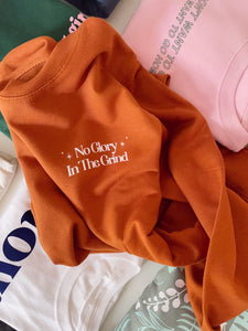 No Glory In The Grind - Unisex Fit Sweater