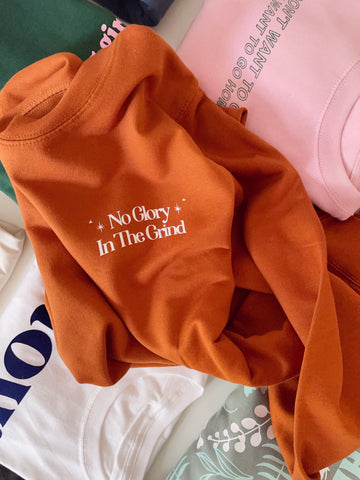 No Glory In The Grind - Unisex Fit Sweater