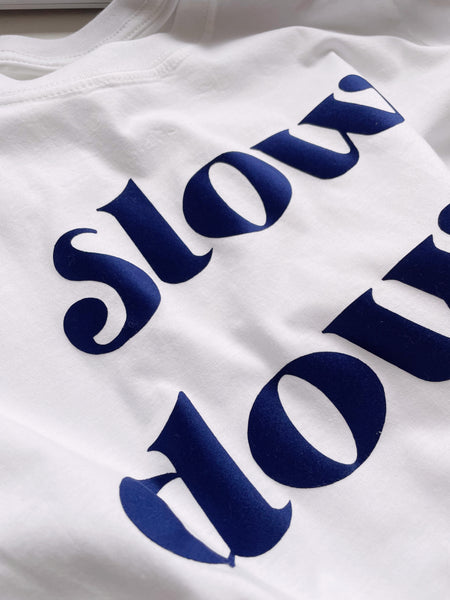 Slow Down - Unisex Fit T-Shirt