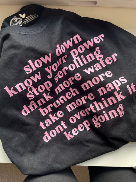 Slow Down, Know Your Power...Rest Easy Mantra - Unisex Fit T-Shirt