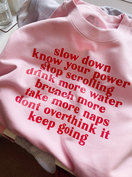 Slow Down, Know Your Power...Rest Easy Mantra - Unisex Fit Sweater