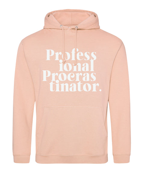 Professional Procrastinator - Unisex Fit Hooded Sweater